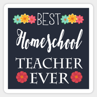 Best Homeschool Teacher Ever Sticker